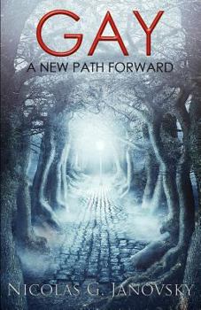 Paperback Gay: A New Path Forward Book
