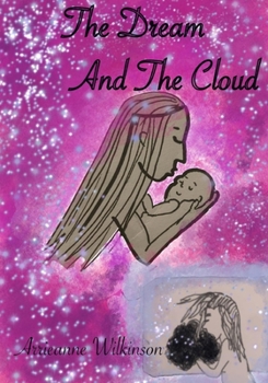 Paperback The Dream and the Cloud Book