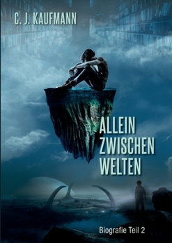 Paperback Allein Zwischen Welten: Biografie Teil 2 [German] Book