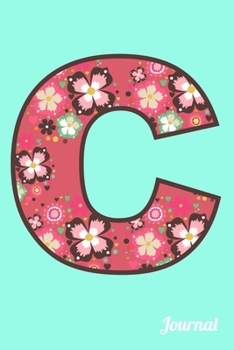 Paperback C Journal: Monogram Initial C Notebook for Women and Girls, Blue Floral 6x9 Book