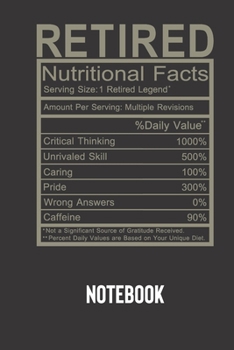 retired nutritional facts: small lined Humor Nutritional Facts Notebook / Travel Journal to write in (6'' x 9'') 120 pages