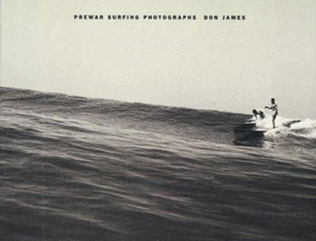 Hardcover Don James: Prewar Surfing Photographs Book