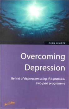 Paperback Overcoming Depression: Get rid of depression using this practical two-part programme Book