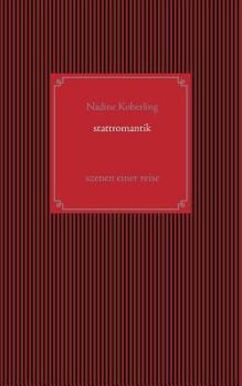 Paperback Stattromantik: Szenen einer Reise [German] Book