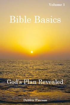 Paperback God's Plan Revealed: Bible Basics - Volume 1 Book