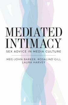 Paperback Mediated Intimacy: Sex Advice in Media Culture Book