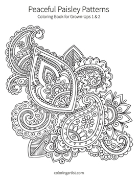 Paperback Peaceful Paisley Patterns 1 & 2: Coloring Book for Grown-Ups Book
