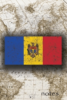 Notes: Beautiful Flag Of Republic of Moldova Lined Journal Or Notebook, Great Gift For People Who Love To Travel, Perfect For Work Or School Notes