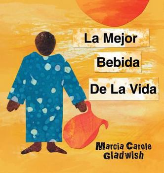 Hardcover La Mejor Bebida de la Vida [Spanish] Book