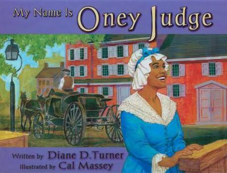 Hardcover My Name Is Oney Judge Book