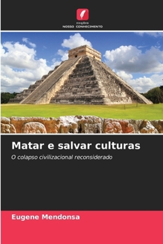 Paperback Matar e salvar culturas [Portuguese] Book