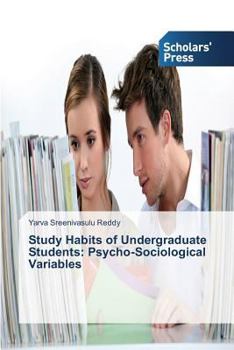 Paperback Study Habits of Undergraduate Students: Psycho-Sociological Variables Book