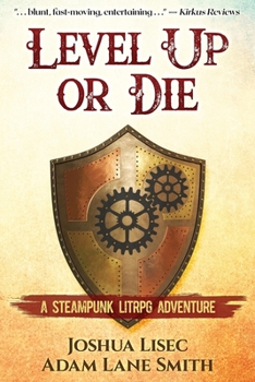 Paperback Level Up or Die: A LitRPG Steampunk Adventure Book