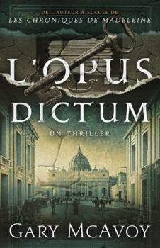 Paperback L'Opus Dictum (Les Archives secrètes du Vatican) (French Edition) [French] Book