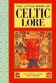 The Little Book of Celtic Lore (Little Book Series) - Book  of the Little Books