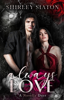 Always Love: A Novella Duet (Contemporary Romance Novellas)