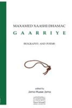 Paperback Maxamed Xaashi Dhamac "Gaarriye": Biography and Poems Book
