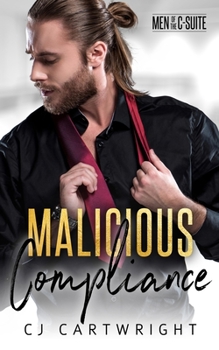 Malicious Compliance - Book  of the Men of the C-Suite