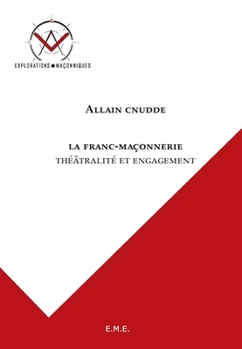 Paperback La franc-maçonnerie: Théâtralité et engagement [French] Book