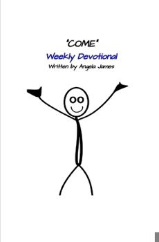 Paperback Come: Weekly Devotional Book