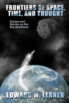 Paperback Frontiers of Space, Time, and Thought: Essays and Stories on the Big Questions Book