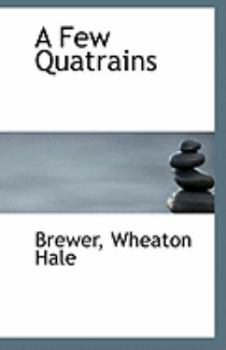 A Few Quatrains