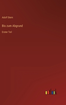 Hardcover Bis zum Abgrund: Erster Teil [German] Book