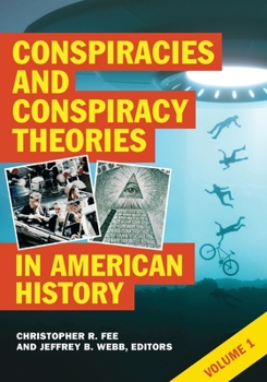 Hardcover Conspiracies and Conspiracy Theories in American History: [2 Volumes] Book