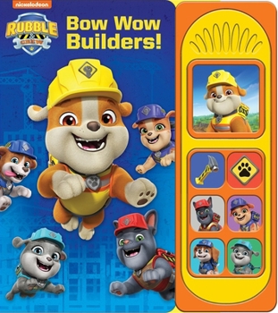 Board book Nickelodeon Rubble & Crew: Bow Wow Builders! Sound Book [With Battery] Book