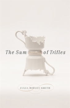 Paperback The Sum of Trifles Book
