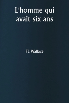 Paperback L'homme qui avait six ans [French] Book