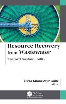 Hardcover Resource Recovery from Wastewater: Toward Sustainability Book