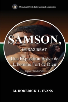 Paperback Samson, le Naziréat: Une Exposition Brève de L'homme Fort de Dieu [French] Book