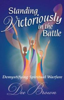 Paperback Standing Victoriously in the Battle Book