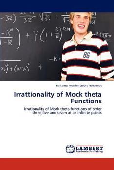 Paperback Irrattionality of Mock Theta Functions Book