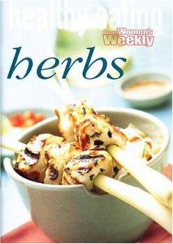 Quick and Healthy: Herbs ("Australian Women's Weekly" Home Library)