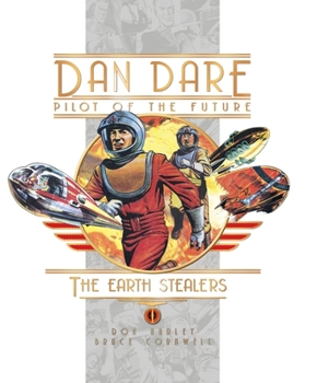 Hardcover Dan Dare: The Earth Stealers Book