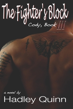 Paperback The Fighter's Block: Cody, Book Three Book