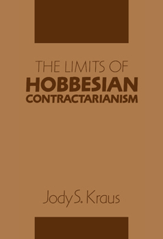 Hardcover The Limits of Hobbesian Contractarianism Book