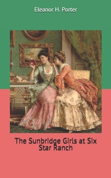 Paperback The Sunbridge Girls at Six Star Ranch Book