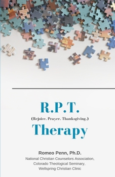 Paperback R.P.T. Therapy: Rejoice. Prayer. Thanksgiving. Book