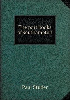 Paperback The Port Books of Southampton Book