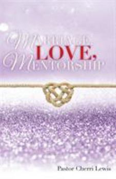 Paperback Marriage, Love, & Mentorship Book