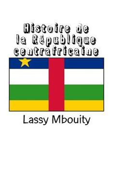 Paperback Histoire de la République centrafricaine [French] Book