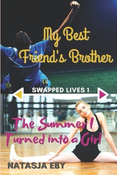 Paperback My Best Friend's Brother/The Summer I Turned into a Girl Book