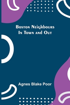 Paperback Boston Neighbours In Town and Out Book