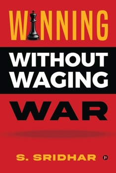 Paperback Winning without Waging War: War Tactics for Business and Career Leadership Book