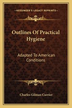 Paperback Outlines Of Practical Hygiene: Adapted To American Conditions Book