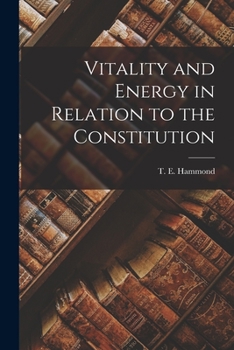Paperback Vitality and Energy in Relation to the Constitution Book