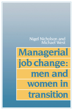 Paperback Managerial Job Change: Men and Women in Transition Book